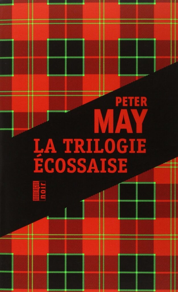 Peter May – Trilogie écossaise