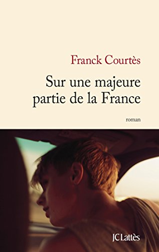 Sur une majeure partie de la France (Littérature française) par [Franck Courtès]